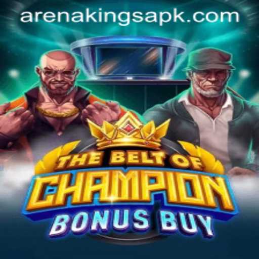 Exploring TheBeltOfChampionBonusBuy: A Comprehensive Guide to Arenakings' Latest Game